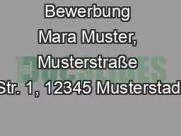 Bewerbung Mara Muster, Musterstraße Str. 1, 12345 Musterstadt