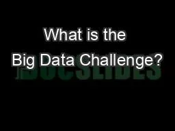 What is the Big Data Challenge?