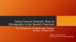 Using Classical Dramatic Texts as Ethnography in the Spanish Classroom