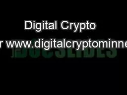 Digital Crypto  Minner www.digitalcryptominner.com