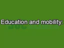 Education and mobility: