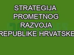 STRATEGIJA  PROMETNOG RAZVOJA REPUBLIKE HRVATSKE