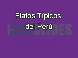 Platos Típicos del Perú