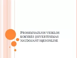 Progimnazijos veiklos kokybės įsivertinimas naudojant iqesonline