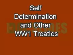Self Determination and Other WW1 Treaties