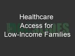 PPT-Healthcare Access for Low-Income Families