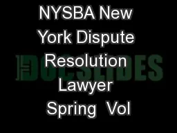 NYSBA New York Dispute Resolution Lawyer Spring  Vol