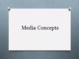 Media Concepts Key Concepts