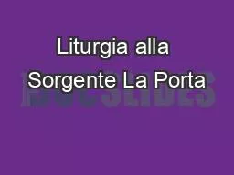 PPT-Liturgia alla Sorgente La Porta