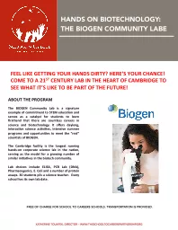 HANDS ON BIOTECHNOLOGY: THE BIOGEN COMMUNITY LABE