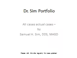 Dr. Sim Portfolio All cases actual cases –