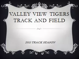 VALLEY VIEW TIGERS  TRACK AND FIELD