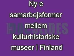 Ny e samarbejsformer mellem kulturhistoriske museer i Finland