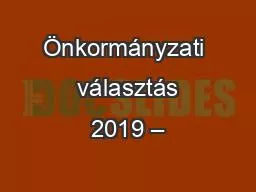 Önkormányzati  választás 2019 –