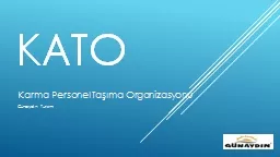 Kato  Karma Personel Taşıma Organizasyonu