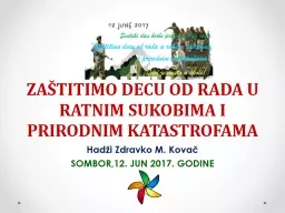 PPT-ZAŠTITIMO DECU OD RADA U RATNIM SUKOBIMA I PRIRODNIM