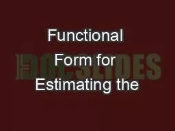 Functional Form for Estimating the