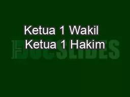 PPT-Ketua 1 Wakil Ketua 1 Hakim