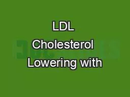 LDL Cholesterol Lowering with