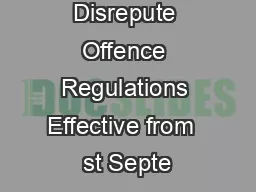Disrepute Offence Regulations Effective from  st Septe