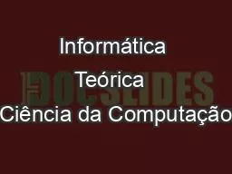 Informática Teórica  Ciência da Computação