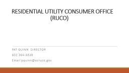 RESIDENTIAL UTILITY CONSUMER OFFICE