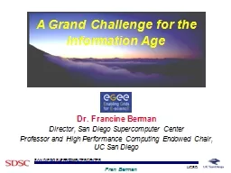 Dr. Francine Berman Director, San Diego Supercomputer Center