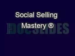 Social Selling Mastery ®