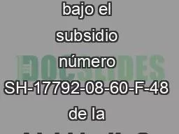 Este material  fue  producido bajo el subsidio número SH-17792-08-60-F-48 de la Administración Oc