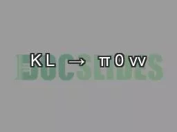 K L   →   π 0 νν