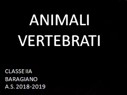 ANIMALI VERTEBRATI CLASSE IIA BARAGIANO