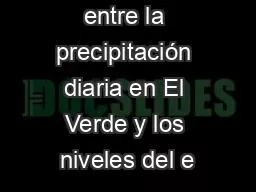 La relación entre la precipitación diaria en El Verde y los niveles del e