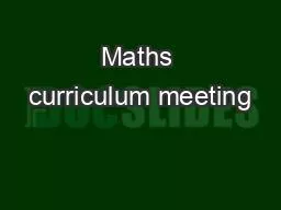 Maths curriculum meeting