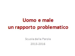 PPT-Uomo e male un rapporto problematico