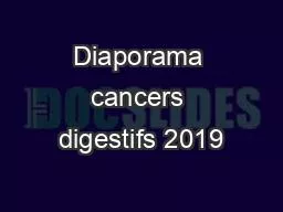 Diaporama cancers digestifs 2019