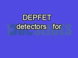 DEPFET  detectors   for