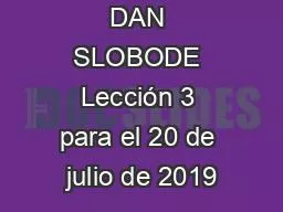 PPT-SUBOTA : DAN SLOBODE Lección 3 para el 20 de julio de 2019