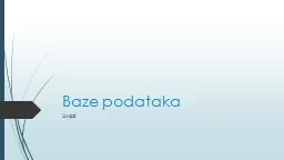 Baze   podataka Uvod Baze