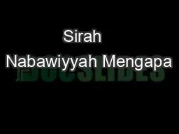 Sirah   Nabawiyyah Mengapa