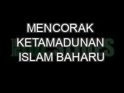 MENCORAK KETAMADUNAN ISLAM BAHARU