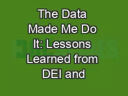 The Data Made Me Do It: Lessons Learned from DEI and