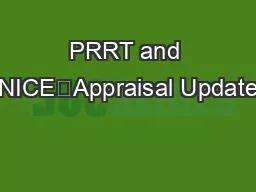 PRRT and NICE	Appraisal Update