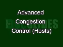 Advanced Congestion Control (Hosts)
