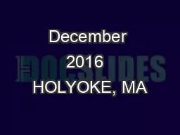 December 2016  HOLYOKE, MA