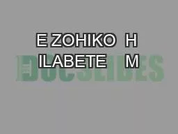 E ZOHIKO  H ILABETE    M