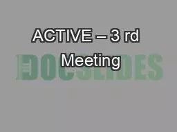 ACTIVE – 3 rd  Meeting