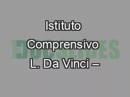 Istituto Comprensivo L. Da Vinci –