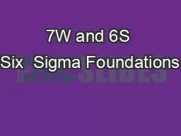 7W and 6S Six  Sigma Foundations