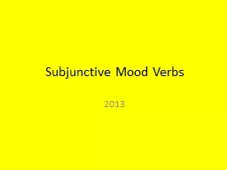Subjunctive Mood Verbs 2013