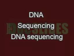 PPT-DNA Sequencing DNA sequencing